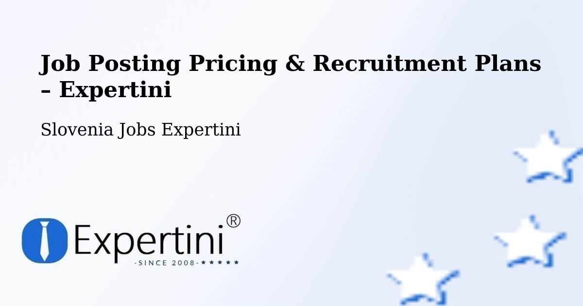 Job Posting Pricing & Recruitment Plans – Fram - Fram, Slovenia Jobs Expertini